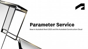New Parameters Service in Revit is a Leap Forward for BIM Project Administration