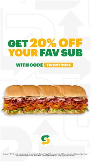 Tap in with code TWENTYOFF for 20% off your favorite sub. | Subway