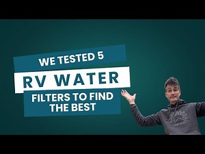 Best RV Water Filter for 2025? 🔍 Real Taste Test + Water Quality Breakdown
