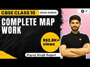 Complete Map Work | Class 10 Social Science | Term 2 | Digraj Singh Rajput