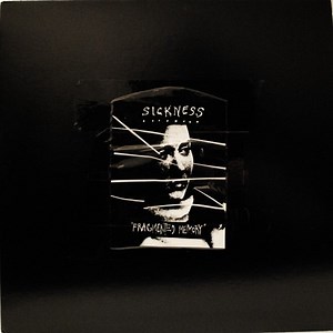 Sickness - Fragmented Memory