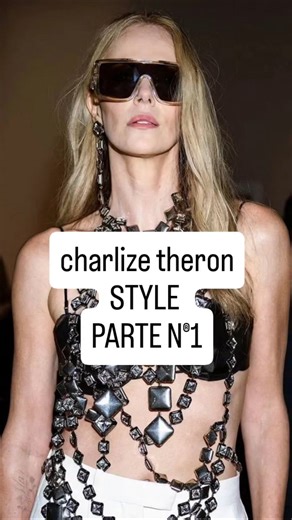 charlize Theron STYLE PARTE 1 #modacenter #fashion #movie #vogue #hollywood #streetstyle #iconic