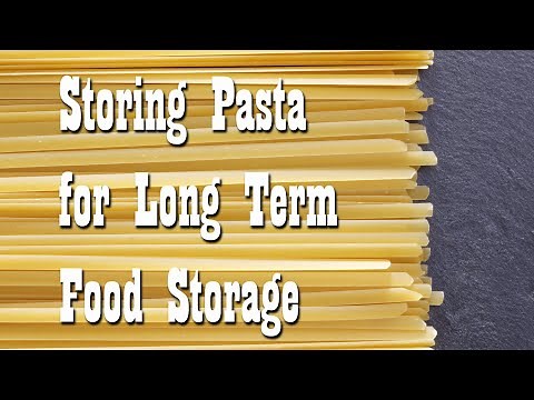 Storing Pasta for Long Term Food Storage