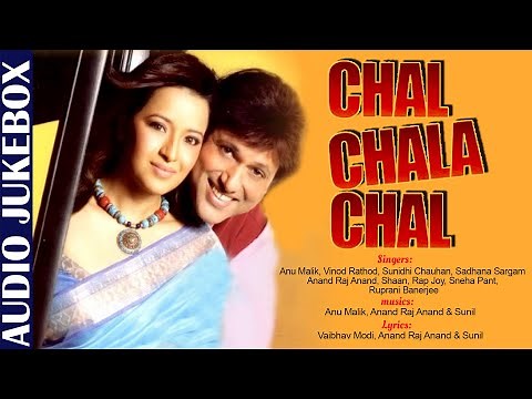 Chal Chala Chal -Audio Jukebox | Sunidhi Chauhan & Shaan | Govinda & Rajpal Yadav | Hindi Film Songs