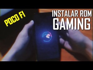 COMO INSTALAR ROM GAMING POCOPHONE F1