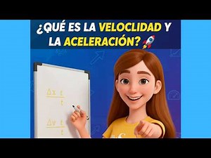 ¿Qué es la Velocidad y la Aceleración? 🚀 Cinemática Fácil con Ejemplos Animados