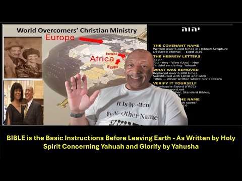Basic Instructions Before Leaving Earth - Concerning Yahuah who is Glorify by Yahusha & Holy Spirit