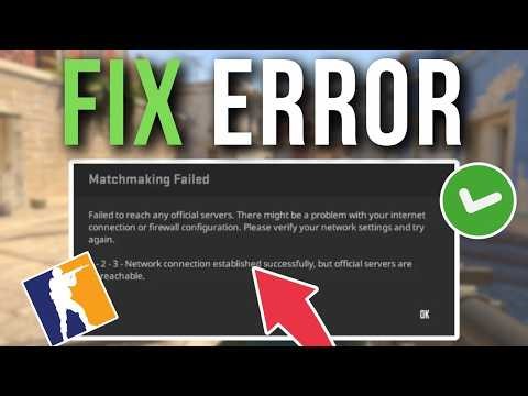Naprawa błędu ,,Failed to reach any official servers CS2 - unknown network error encountered"