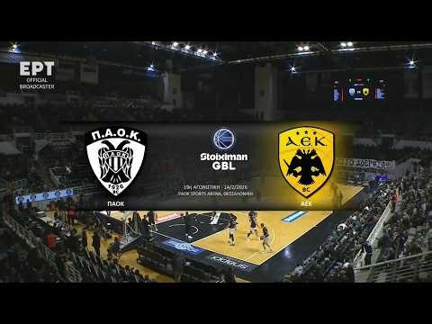 Stoiximan GBL 2025-2026 | ΠΑΟΚ - AEK | 19η Αγωνιστική | Αγώνας