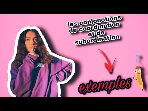 Les conjonctions de coordination et de subordination.✍💼en 4min!