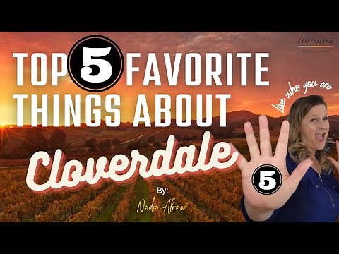 TOP 5 Things About Cloverdale, California
