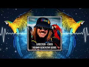 Lorenzo - Coco (Shadow Remington Remix) [Psytrance]
