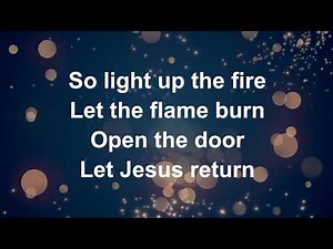 Light Up The Fire - Lyric Video (with vocals)