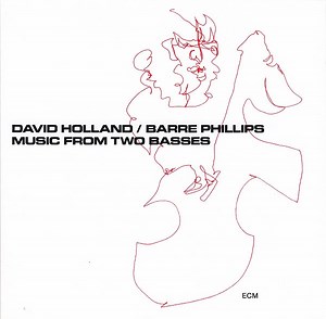 David Holland / Barre Phillips - Music From Two Basses