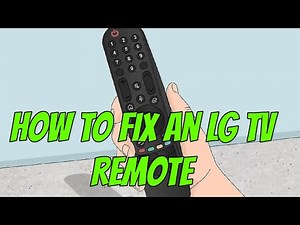 How to Fix an LG TV Remote When It's Not Working