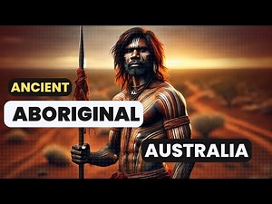 Aboriginal Australia: Ancient Wisdom, Culture, and Survival