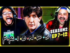 FRIENDS Season 2, Episodes 7, 8, 9, 10, 11, & 12 REACTION!! First Time Watching!!