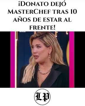 Donato dejó MasterChef