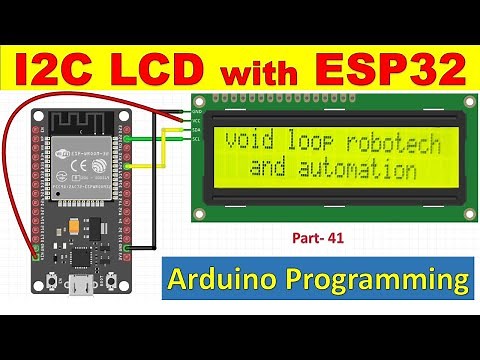 41 ESP32 I2C LCD 16x2 with ESP32 and Arduino