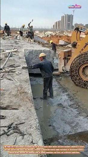 The Art of Quarrying and Transporting Stone Blocks with Heavy Loaders