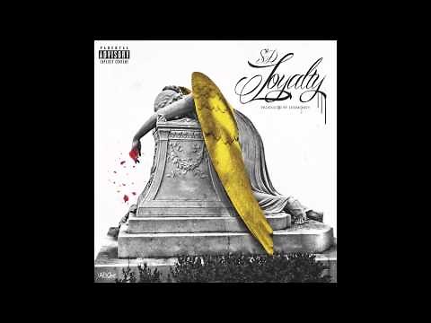 SD - "Loyalty" [Official Audio]