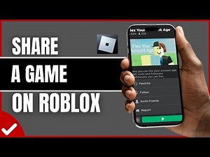 How to Share a Game on Roblox (Full Guide)