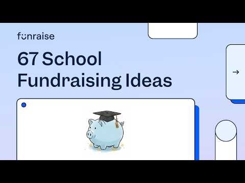 67 Best School Fundraising Ideas (Easy, Fun & Profitable!)