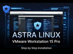 Installing Astra Linux on VMware Workstation 15 Pro | Step-by-step Guide