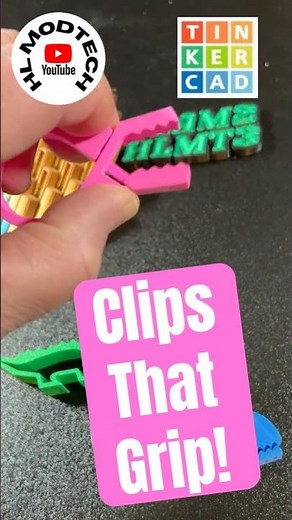 Clips That GRIP: Tinkercad Tutorial Sketch Pretension 101