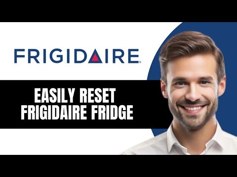 How To Easily Reset Frigidaire Fridge