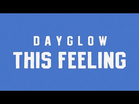Dayglow - This Feeling (Official Lyric Video)