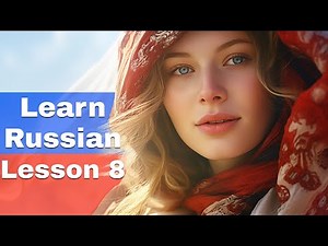 Learn Russian: Lesson 8 | Nonstop Speaking Method | Beginner Russian (Level 1)