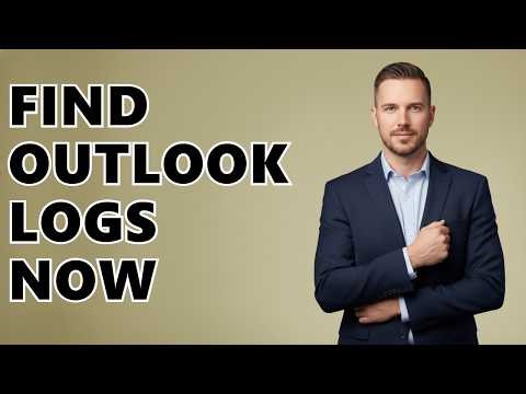 Where Are Outlook Logs Stored?