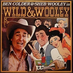 Ben Colder, Sheb Wooley - Wild & Wooley