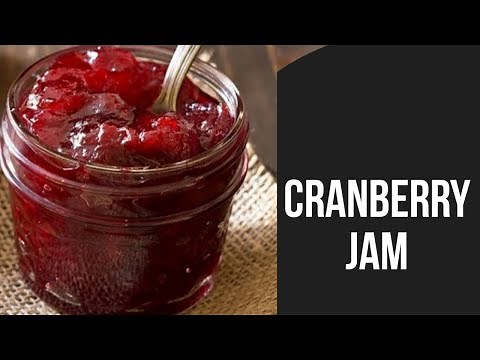 EASIEST CRANBERRY JAM RECIPE/4 Ingredients Homemade Jam / Healthy /Beginner Friendly