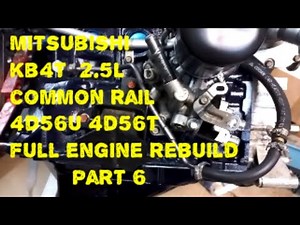 Rebuild Mitsubishi L200 2.5L CRDi TDi 4D56U Triton Challenger Common Rail 4D56U 4D56T 131KW Part 6