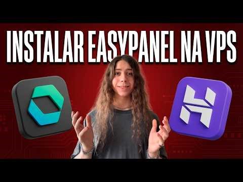 EasyPanel na VPS com 1 Comando — Instalação Completa em 10 Minutos