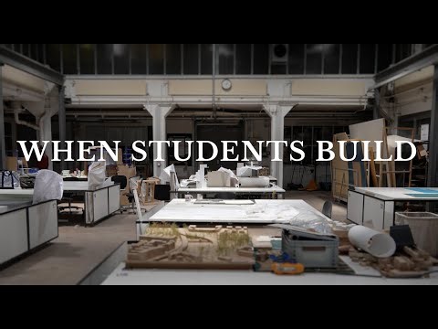 When Students Build — An Architecture Short Documentary