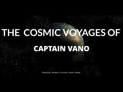 Part 19 : The Death of Captain Vano