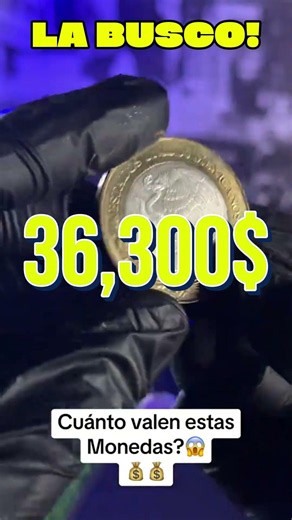 Looking for 5 $100 peso coins and paying up to $36,300 pesos 😳