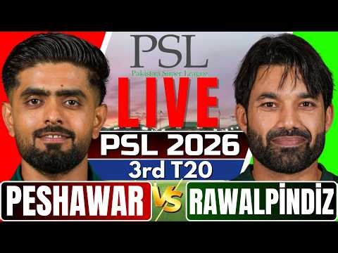 🔴Live: PZ vs RP, PSL 2026 3rd T20 | Live Scores & Commentary | Peshawar vs Rawalpindi