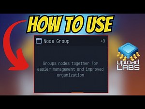 How To USE GROUP NODES In Upload Labs! [TUTORIAL]