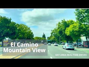 El Camino Real | Mountain View to San Antonio (Real-Time Drive, No Music)