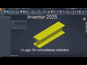 Inventor 2025 Tutorial Deutsch 9 - I-Logic