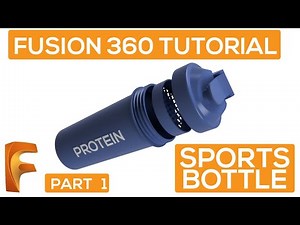 Fusion 360 Beginner Tutorial 2022! - How To 3D Model & Render Sports Bottle! - Part 1!