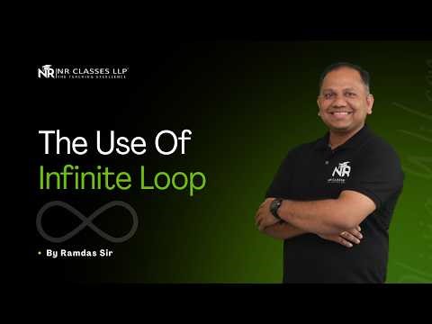 Sometimes Infinite Loops are important | use of infinite loop