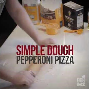 Pizza Hack Simple Dough Recipe | BBQ Hack