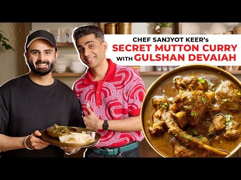 My Secret Mutton Curry Recipe with Gulshan Devaiah | Cook Along with Chef Sanjyot Keer EP 11