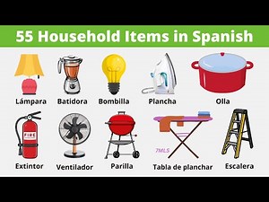 55 Household Items in Spanish with pictures | Spanish Vocabulary