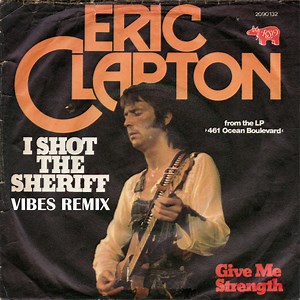 Eric Clapton - I Shot The Sheriff (Vibes Remix)